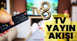 TV8 Yayın Akışı: Bugün Hangi Programlar Var? 4 Kasım Yayın Akışı | Kaçırmamanız Gereken En İyi İçerikler!