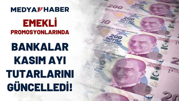 Kasım 2022 bankalar promosyon tutarlarını güncelledi! Hangi banka emekliye ne kadar ödüyor?