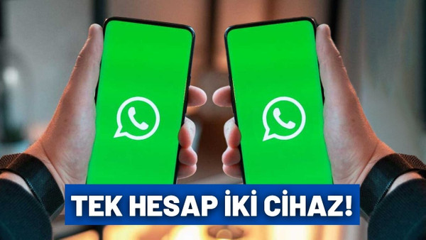 Uzun süredir bekleniyordu geldi! İki cihazda WhatsApp açılmasına olanak sağlayan Eşlikçi duyuruldu!