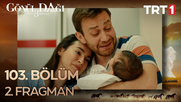 Gönül Dağı 103.Bölüm 2. Fragmanı Sezon finalinde sürpriz misafir!