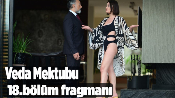 Veda Mektubu 18. bölüm fragmanı