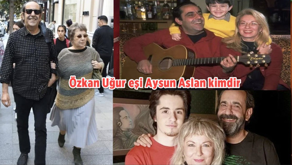 Özkan Uğur kiminle evli? Özkan Uğur'un karısı Aysun Aslan kim, kaç yaşında?