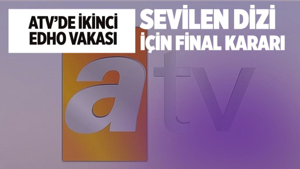 Vermem Seni Ellere, Aldatmak, BBCS, Kuruluş Osman gibi dizilerin kanalı ATV'den şoke eden final