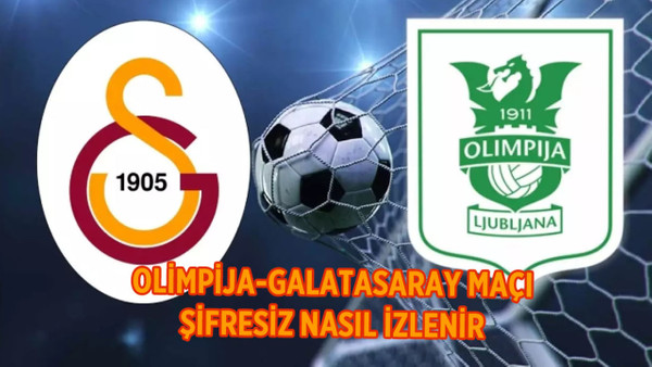 Galatasaray Olimpija maçını canlı izle! GS-NK Olimpija Şampiyonlar Ligi 3.ön eleme maçı sifresiz