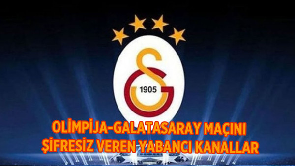 Olimpija-Galatasaray maçını canlı veren yabancı kanallar D Smart, S Sport Olimpija-GS maçı şifresiz