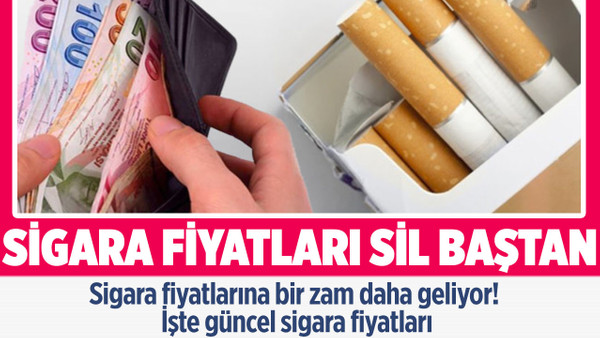 Sigara fiyatlar sil baştan değişiyor! Sigara fiyatlarına bir zam daha: İşte güncel sigara fiyatları