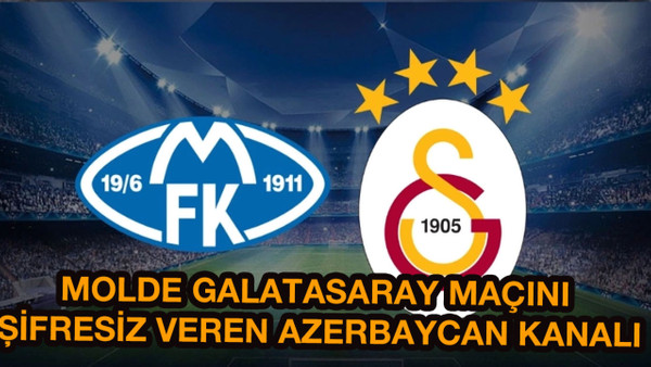 Molde - Galatasaray maçını şifresiz veren Azerbaycan kanalı AZ TV ve İdman TV frekans ayarları 2023