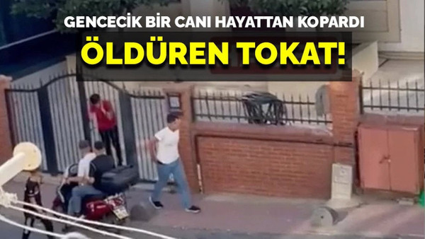 İstanbul'da yaşanan olay saniye saniye görüntülendi: Genç adama ölüm tokadı