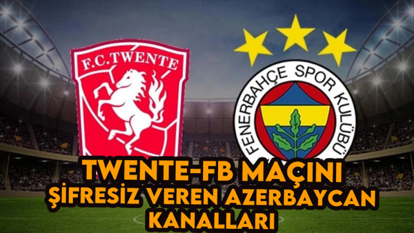 Twente-Fenerbahçe maçını şifresiz veren AZ TV ve İdman TV kanalları frekans ayarları 2023