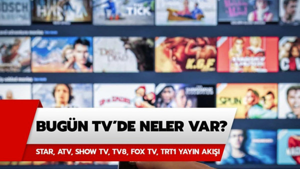 TV kanallarında 3 Eylül akşamı neler var? ATV, Kanal D, Show TV, Star TV, FOX TV, TV8 yayın akışı