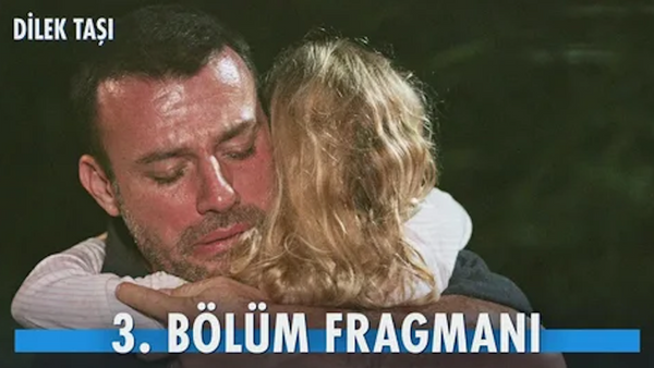 Dilek Taşı 3. Bölüm Fragmanı: Mustafa, Cemre’ye Kavuştu!