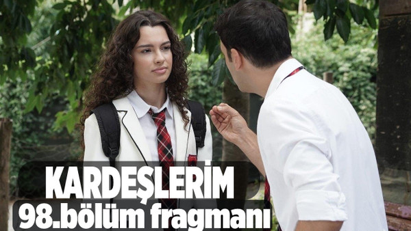 Kardeşlerim 98.bölüm fragmanı