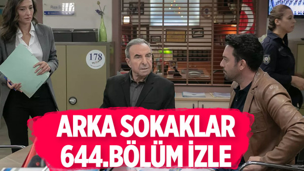 Kanal D Arka Sokaklar 644.bölüm FULL İZLE: Arka Sokaklar son bölüm canlı yayın izle!