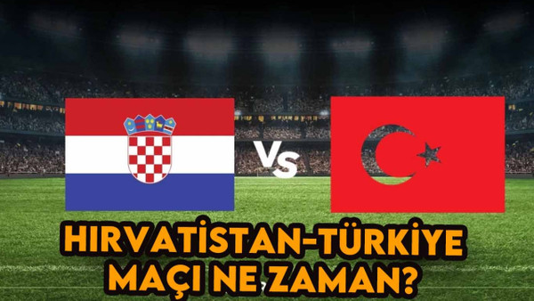 Hırvatistan-Türkiye maçı ne zaman, saat kaçta, hangi kanalda? Milli maç şifreli mi şifresiz mi?