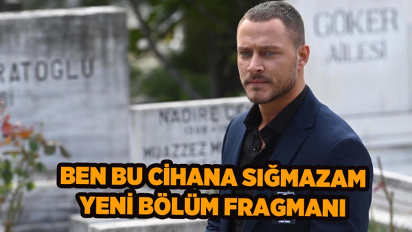 Ben Bu Cihana Sığmazam 42.bölüm fragmanı