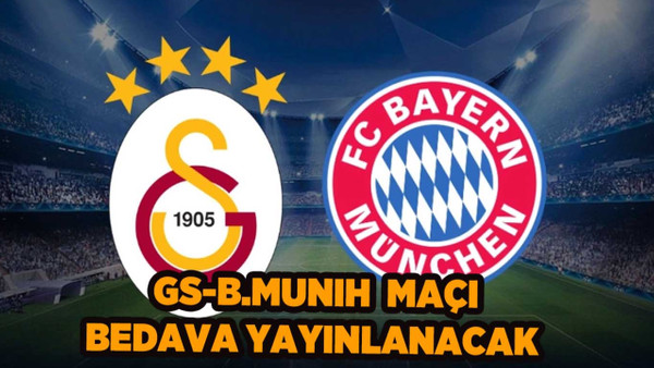 Exxen, Galatasaray-Bayern Münih maçını ücretsiz, bedava ve şifresiz yayınlayacak