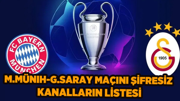 Bayern Münih-Galatasaray maçını şifresiz veren yabancı kanalların listesi: GS maçı şifresiz izle