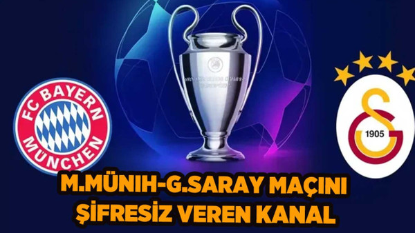 Bayern Münih - Galatasaray maçı nasıl izlenir? Şifresiz yayın kanalı ve detaylar