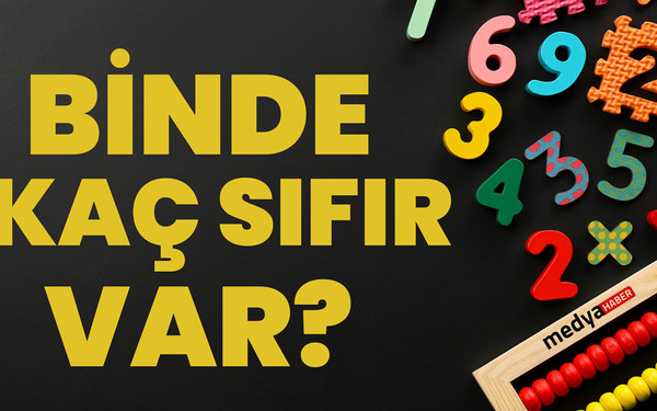 Binde Kaç Tane Sıfır Var? Sayıların Gücünü Keşfedin!