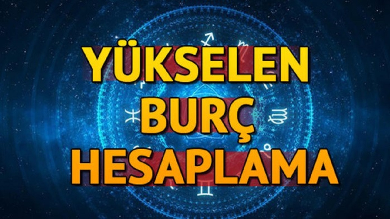 Yükselen Burç En Doğru Nasıl Hesaplanır?