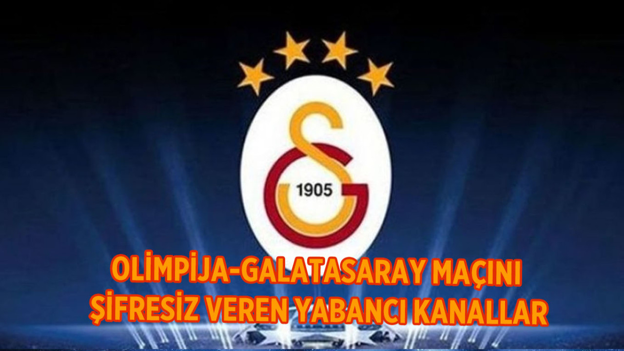 Olimpija-Galatasaray maçını canlı veren yabancı kanallar D Smart, S Sport Olimpija-Galatasaray maçı şifresiz mi şifreli mi S Sports canlı izleme frekans ayarı