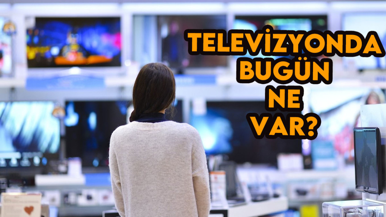 7 Ekim 2023 Cumartesi TV'de bugün ne var?: Atv, Kanal D, Show TV, Star TV, FOX TV, TV8, TRT 1, Kanal 7 yayın akışı