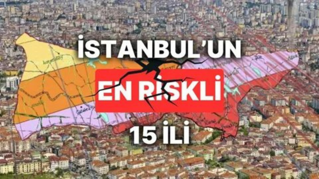 AFAD beklenen büyük İstanbul depremi için kritik noktaları açıkladı! En yüksek riskli 15 ilçe...