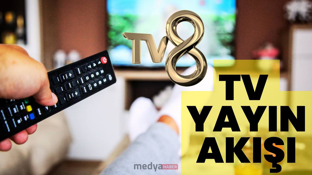 TV8 Yayın Akışı: Bugün Ne İzlemeli? 5 Kasım Salı Yayın Akışı | En Popüler Programlar ve Öneriler